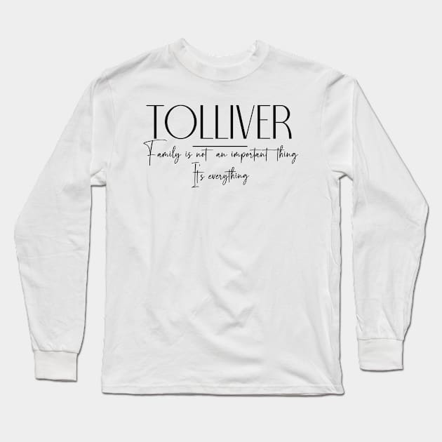 Tolliver Family, Tolliver Name, Tolliver Middle Name Long Sleeve T-Shirt by Rashmicheal